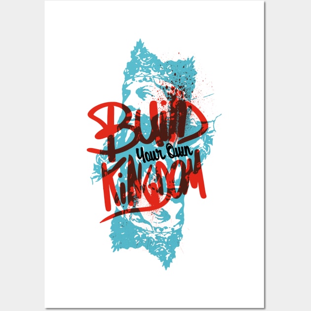 Build Your Own Kingdom ! Only One Place Wall Art by O1P_OnlyOnePlace